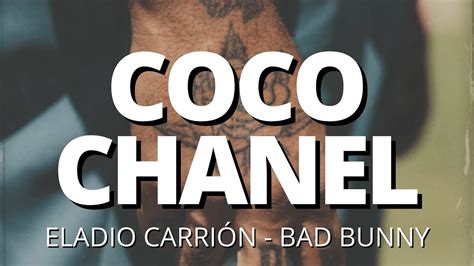 coco chanel cancion bad bunny letra|eladio carrión bad bunny coco.